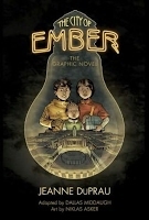 The City Of Ember: The Graphic Novel
